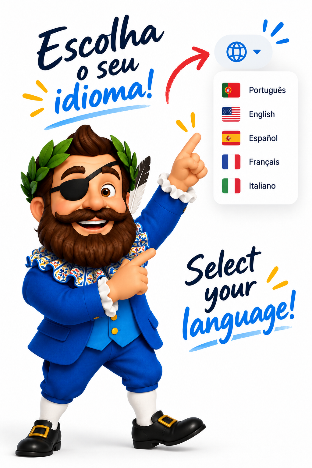 Select your language. Click the flag in the top right corner of the website to switch between Portuguese, English, Spanish, French, and Italian.